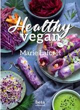 HEALTHY VEGAN. COCINA VEGANA SALUDABLE | 9788470914461 | LAFORET, MARIE | Llibres Parcir | Llibreria Parcir | Llibreria online de Manresa | Comprar llibres en català i castellà online