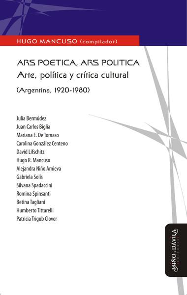 ARS POETICA, ARS POLÍTICA. ARTE, POLÍTICA Y CRÍTICA CULTURAL (ARGENTINA, 1920-1980) | PODI139307 | MANCUSO  HUGO | Llibres Parcir | Llibreria Parcir | Llibreria online de Manresa | Comprar llibres en català i castellà online