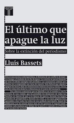 El último que apague la luz | 9788430602094 | Lluís Bassets | Llibres Parcir | Llibreria Parcir | Llibreria online de Manresa | Comprar llibres en català i castellà online