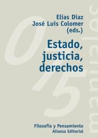 ESTADO JUSTICIA DERECHOS | 9788420686776 | ELIAS DIAZ | Llibres Parcir | Llibreria Parcir | Llibreria online de Manresa | Comprar llibres en català i castellà online