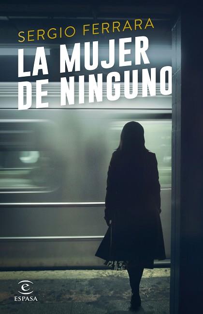 LA MUJER DE NINGUNO | 9788467048322 | FERRARA, SERGIO | Llibres Parcir | Llibreria Parcir | Llibreria online de Manresa | Comprar llibres en català i castellà online