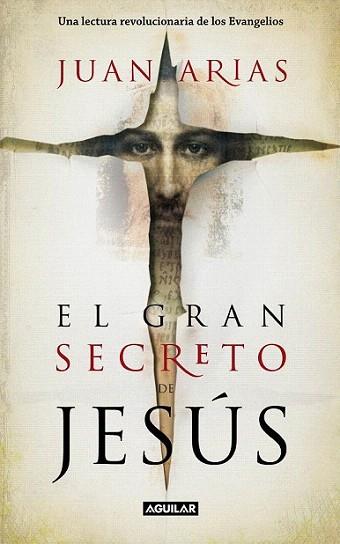 EL GRAN SECRETO DE JESUS | 9788403100893 | ARIAS JUAN | Llibres Parcir | Llibreria Parcir | Llibreria online de Manresa | Comprar llibres en català i castellà online