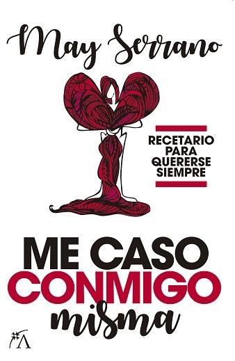 ME CASO CONMIGO MISMA | 9788416002931 | SERRANO, MAY | Llibres Parcir | Llibreria Parcir | Llibreria online de Manresa | Comprar llibres en català i castellà online