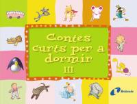 CONTES CURTS PER DORMIR III | 9788499060187 | Llibres Parcir | Llibreria Parcir | Llibreria online de Manresa | Comprar llibres en català i castellà online