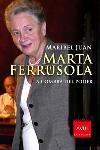 MARTA FERRUSOLA A L OMBRA DEL PODER | 9788466404433 | JUAN MARIBEL | Llibres Parcir | Librería Parcir | Librería online de Manresa | Comprar libros en catalán y castellano online