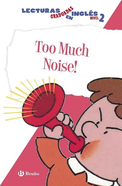 TOO MUCH NOISE. LECTURAS GRADUADAS EN INGLÉS, NIVEL 2 | 9788469600573 | ZIEFERT, HARRIET | Llibres Parcir | Llibreria Parcir | Llibreria online de Manresa | Comprar llibres en català i castellà online