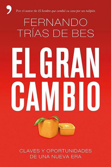 EL GRAN CAMBIO | 9788499983363 | FERNANDO TRÍAS DE BES | Llibres Parcir | Llibreria Parcir | Llibreria online de Manresa | Comprar llibres en català i castellà online