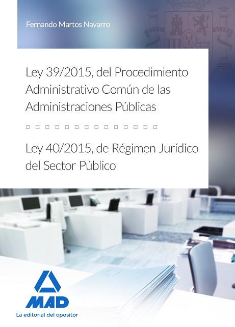 LEY 39/2015, DEL PROCEDIMIENTO ADMINISTRATIVO COMÚN DE LAS ADMINISTRACIONES PÚBL | 9788490936498 | MARTOS NAVARRO, FERNANDO | Llibres Parcir | Llibreria Parcir | Llibreria online de Manresa | Comprar llibres en català i castellà online