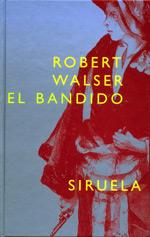 EL BANDIDO | 9788478447398 | WALSER | Llibres Parcir | Llibreria Parcir | Llibreria online de Manresa | Comprar llibres en català i castellà online