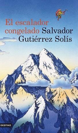 El escalador congelado | 9788423339228 | Salvador Gutiérrez Solís | Llibres Parcir | Llibreria Parcir | Llibreria online de Manresa | Comprar llibres en català i castellà online