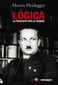 LOGICA LA PREGUNTA POR LA VERDAD | 9788420645971 | MARTIN HEIDEGGER | Llibres Parcir | Librería Parcir | Librería online de Manresa | Comprar libros en catalán y castellano online