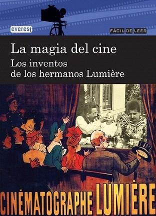 La magia del cine. Los inventos de los hermanos Lumière | 9788444110875 | Carmen Gutiérrez | Llibres Parcir | Llibreria Parcir | Llibreria online de Manresa | Comprar llibres en català i castellà online