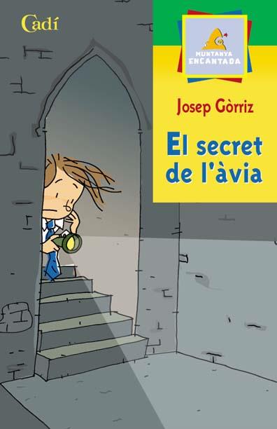 EL SECRET DE L'AVIA munt encantada | 9788447411115 | GORRIZ | Llibres Parcir | Llibreria Parcir | Llibreria online de Manresa | Comprar llibres en català i castellà online