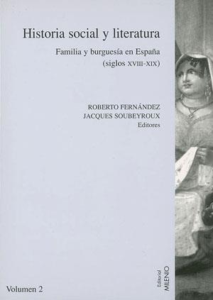 HISTORIA SOCIAL Y LITERATURA FAMILIA Y BURGESIA EN ESPAÐA | 9788497430814 | FERNANDEZ ROBERTO | Llibres Parcir | Llibreria Parcir | Llibreria online de Manresa | Comprar llibres en català i castellà online