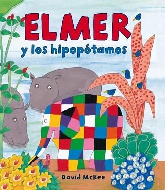 Elmer y los hipopótamos | 9788448823320 | MCKEE,DAVID | Llibres Parcir | Llibreria Parcir | Llibreria online de Manresa | Comprar llibres en català i castellà online