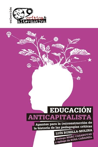 EDUCACIÓN ANTICAPITALISTA | 9788494988337 | BONILLA-MOLINA, LUIS | Llibres Parcir | Llibreria Parcir | Llibreria online de Manresa | Comprar llibres en català i castellà online