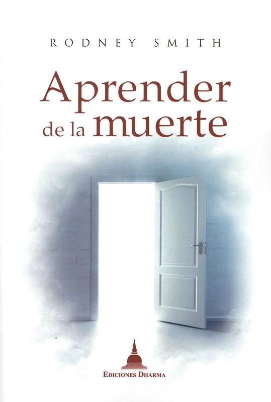 APRENDER DE LA MUERTE | 9788496478893 | SMITH, RODNEY | Llibres Parcir | Llibreria Parcir | Llibreria online de Manresa | Comprar llibres en català i castellà online