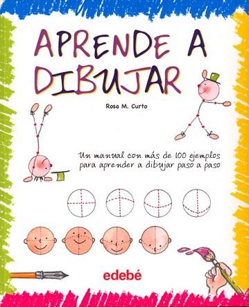 APRENDE A DIBUJAR | 9788423688166 | CURTO MILÀ, ROSA MARÍA | Llibres Parcir | Llibreria Parcir | Llibreria online de Manresa | Comprar llibres en català i castellà online