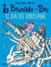 BRUNILDA I BRU. EL DIA DEL DINOSAURE | 9788498019902 | THOMAS, VALERIE/PAUL, KORKY | Llibres Parcir | Llibreria Parcir | Llibreria online de Manresa | Comprar llibres en català i castellà online