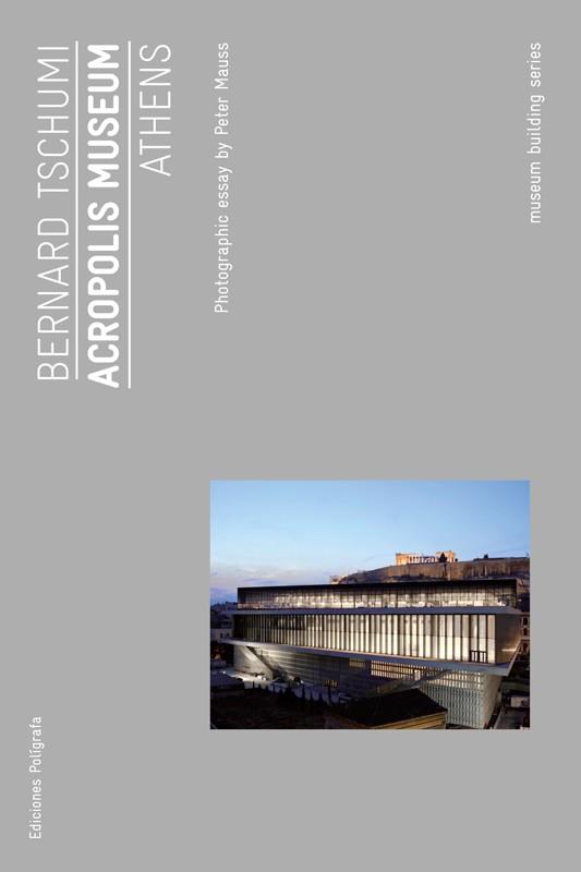 ACROPOLIS MUSEUM ATHENS | 9788434312340 | BERNARD TSCHUMI | Llibres Parcir | Llibreria Parcir | Llibreria online de Manresa | Comprar llibres en català i castellà online