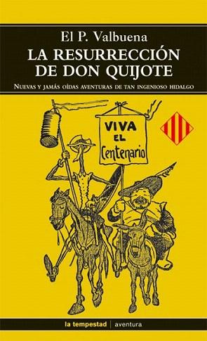 LA RESURRECCION DE DON QUIJOTE | 9788479480547 | VALBUENA | Llibres Parcir | Llibreria Parcir | Llibreria online de Manresa | Comprar llibres en català i castellà online