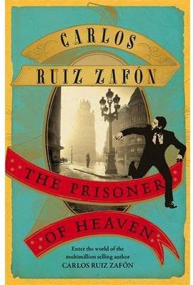 THE PRISONER OF HEAVEN | 9781780222851 | RUIZ ZAFÓN, CARLOS | Llibres Parcir | Llibreria Parcir | Llibreria online de Manresa | Comprar llibres en català i castellà online