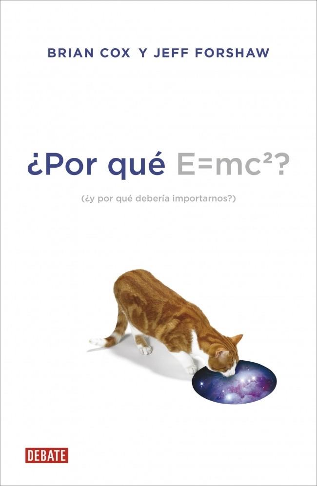 ¿Por qué E=mc2? | 9788499922348 | COX,BRIAN/FORSHAW,JEFF | Llibres Parcir | Llibreria Parcir | Llibreria online de Manresa | Comprar llibres en català i castellà online