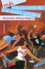 MAS TIBULACIONES DE UNA MADRE SUFRIDORA | 9788484602040 | VALLEJO NAJERA ALEJANDRA | Llibres Parcir | Llibreria Parcir | Llibreria online de Manresa | Comprar llibres en català i castellà online