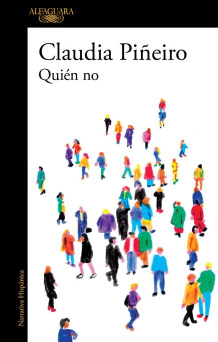 QUIÉN NO | 9788420437910 | PIÑEIRO, CLAUDIA | Llibres Parcir | Llibreria Parcir | Llibreria online de Manresa | Comprar llibres en català i castellà online