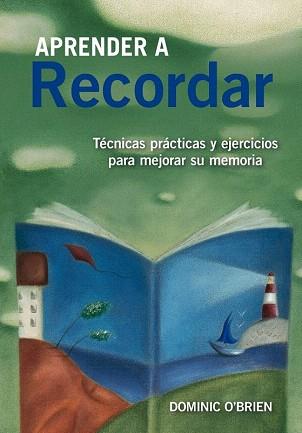 APRENDER A RECORDAR | 9788497546447 | DOMINIC O BRIEN | Llibres Parcir | Llibreria Parcir | Llibreria online de Manresa | Comprar llibres en català i castellà online