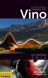 GUIA DE TURISMO DEL VINO EN ESPAÑA 2012 | 9788499352541 | Llibres Parcir | Llibreria Parcir | Llibreria online de Manresa | Comprar llibres en català i castellà online