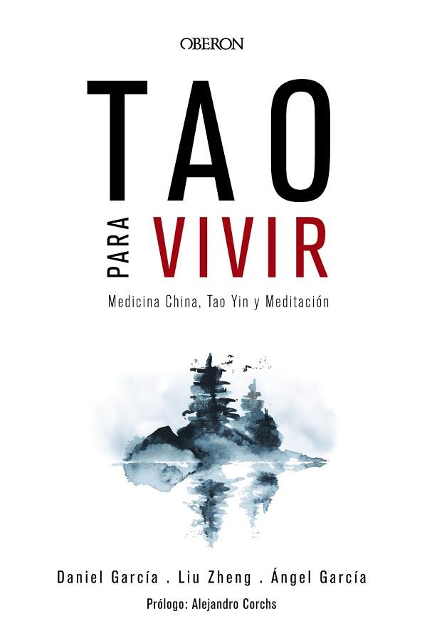 TAO PARA VIVIR. MEDICINA CHINA, TAO YIN Y MEDITACIóN | 9788441539143 | ZHENG, LIU/GARCíA, ÁNGEL/GARCíA, DANIEL | Llibres Parcir | Llibreria Parcir | Llibreria online de Manresa | Comprar llibres en català i castellà online