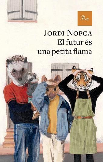 EL FUTUR ÉS UNA PETITA FLAMA | 9788410488069 | NOPCA, JORDI | Llibres Parcir | Llibreria Parcir | Llibreria online de Manresa | Comprar llibres en català i castellà online