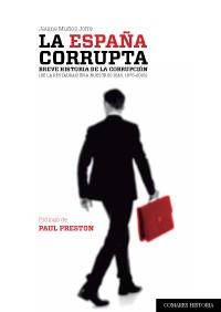 LA ESPAÑA CORRUPTA: 1875-2015 | 9788490454220 | MUÑOZ JOFRE, JAUME | Llibres Parcir | Llibreria Parcir | Llibreria online de Manresa | Comprar llibres en català i castellà online