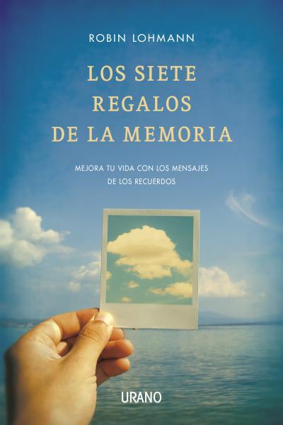 LOS SIETE REGALOS DE LA MEMORIA | 9788479538545 | LOHMANN, ROBIN | Llibres Parcir | Llibreria Parcir | Llibreria online de Manresa | Comprar llibres en català i castellà online