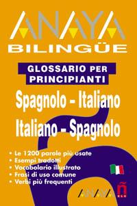 ANAYA BILINGUE SPAGNOLO ITALIANO ITALIANO SPAGNOLO | 9788466737296 | Llibres Parcir | Llibreria Parcir | Llibreria online de Manresa | Comprar llibres en català i castellà online