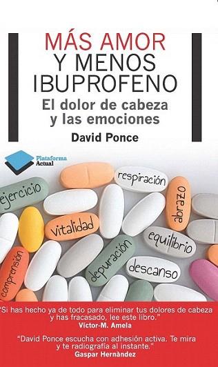 Más amor y menos ibuprofeno | 9788415750048 | Ponce, David | Llibres Parcir | Librería Parcir | Librería online de Manresa | Comprar libros en catalán y castellano online