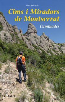 CIMS I MIRADORS DE MONTSERRAT | 9788417116002 | MASO GARCIA, ALBERT | Llibres Parcir | Llibreria Parcir | Llibreria online de Manresa | Comprar llibres en català i castellà online