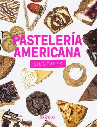 PASTELERÍA AMERICANA. SIL'S CAKES | 9788412033434 | GONZÁLEZ GUTIÉRREZ, SILVIA | Llibres Parcir | Llibreria Parcir | Llibreria online de Manresa | Comprar llibres en català i castellà online