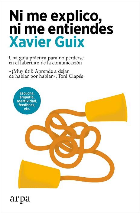 NI ME EXPLICO, NI ME ENTIENDES | 9788410313408 | GUIX, XAVIER | Llibres Parcir | Llibreria Parcir | Llibreria online de Manresa | Comprar llibres en català i castellà online