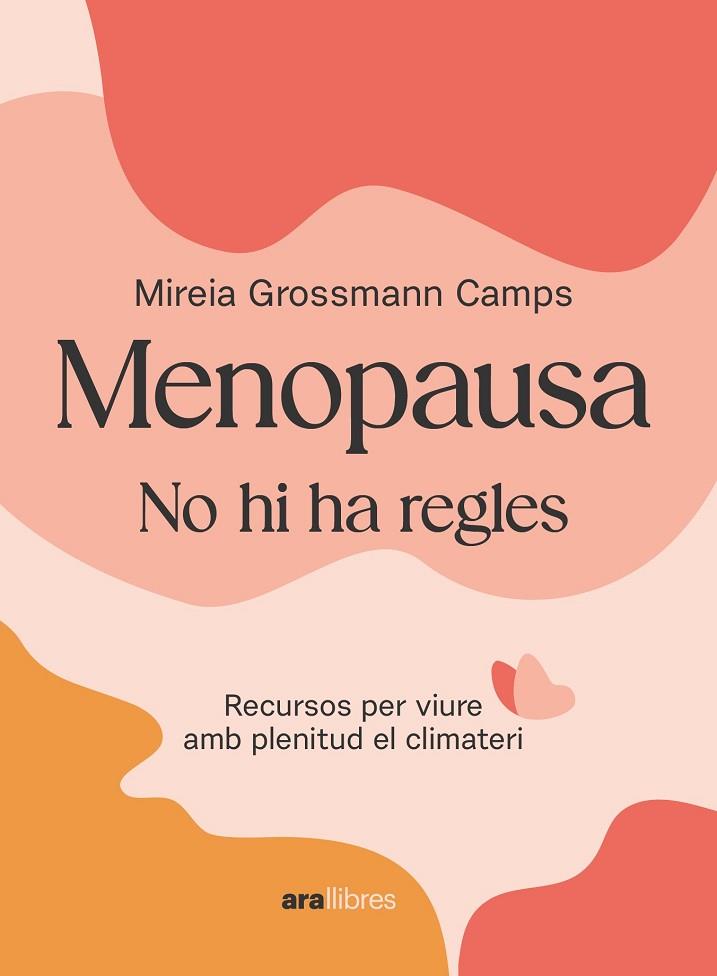 MENOPAUSA | 9788411730907 | GROSSMANN CAMPS, MIREIA | Llibres Parcir | Llibreria Parcir | Llibreria online de Manresa | Comprar llibres en català i castellà online