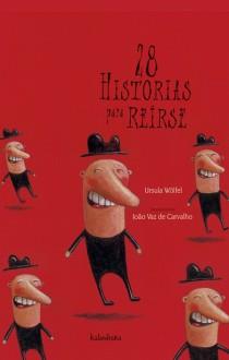 28 HISTORIAS PARA REIRSE | 9788496388468 | URSULA WOLFEL | Llibres Parcir | Llibreria Parcir | Llibreria online de Manresa | Comprar llibres en català i castellà online