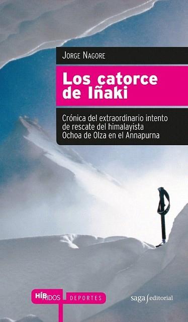 LOS CATORCE DE IÐAKI | 9788493875008 | NAGORE JORGE | Llibres Parcir | Llibreria Parcir | Llibreria online de Manresa | Comprar llibres en català i castellà online