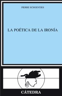 LA POETICA DE LA IRONIA | 9788437620725 | SCHOENTJES | Llibres Parcir | Llibreria Parcir | Llibreria online de Manresa | Comprar llibres en català i castellà online