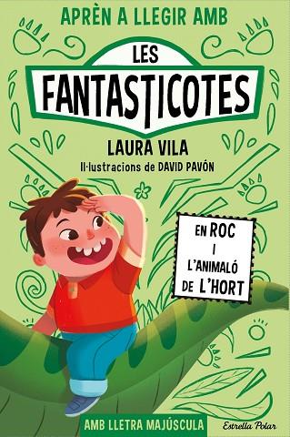 APRÈN A LLEGIR AMB LES FANTASTICOTES 10. EN ROC I L'ANIMALÓ DE L'HORT | 9788413899015 | VILA, LAURA | Llibres Parcir | Llibreria Parcir | Llibreria online de Manresa | Comprar llibres en català i castellà online