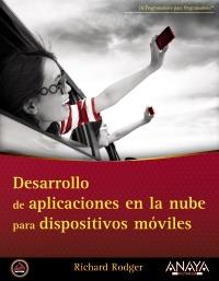 Desarrollo de aplicaciones en la nube para dispositivos móviles | 9788441531888 | Rodger, Richard | Llibres Parcir | Librería Parcir | Librería online de Manresa | Comprar libros en catalán y castellano online