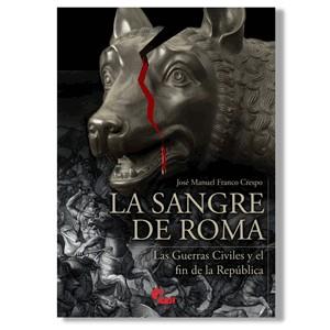 LA SANGRE DE ROMA | 9788412108507 | FRANCO CRESPO, JOSÉ MANUEL | Llibres Parcir | Llibreria Parcir | Llibreria online de Manresa | Comprar llibres en català i castellà online