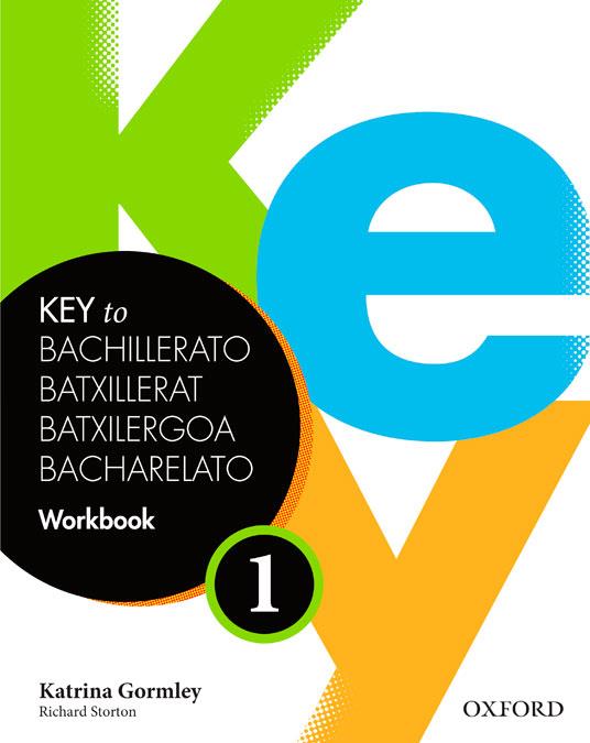 KEY TO BACHILLERATO 1. WORKBOOK | 9780194611121 | GORMLEY, KATRINA / STORTON, RICHARD | Llibres Parcir | Llibreria Parcir | Llibreria online de Manresa | Comprar llibres en català i castellà online