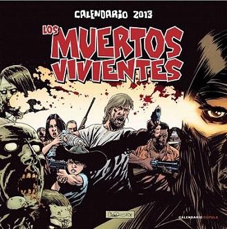 Calendario Los Muertos Vivientes 2013 | 9788448006624 | Charlie Adlard/Robert Kirkman | Llibres Parcir | Llibreria Parcir | Llibreria online de Manresa | Comprar llibres en català i castellà online