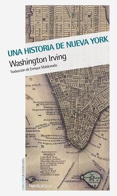 UNA HISTORIA DE NUEVA YORK | 9788416440900 | IRVING, WASHINGTON | Llibres Parcir | Librería Parcir | Librería online de Manresa | Comprar libros en catalán y castellano online